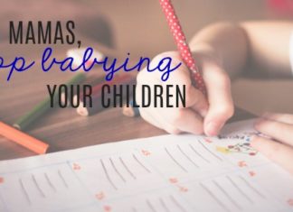 Stop Babying Your Children