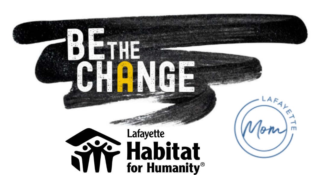 Lafayette Be the Change Spotlight :: Introducing Lafayette Habitat for